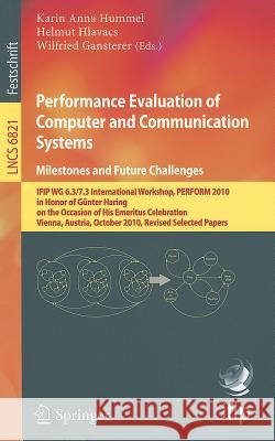 Performance Evaluation of Computer and Communication Systems. Milestones and Future Challenges: Ifip Wg 6.3/7.3 International Workshop, Perform 2010, Hummel, Karin Anna 9783642255748 Springer-Verlag Berlin and Heidelberg GmbH &  - książka