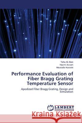 Performance Evaluation of Fiber Bragg Grating Temperature Sensor Ali Alian Taha 9783659585906 LAP Lambert Academic Publishing - książka