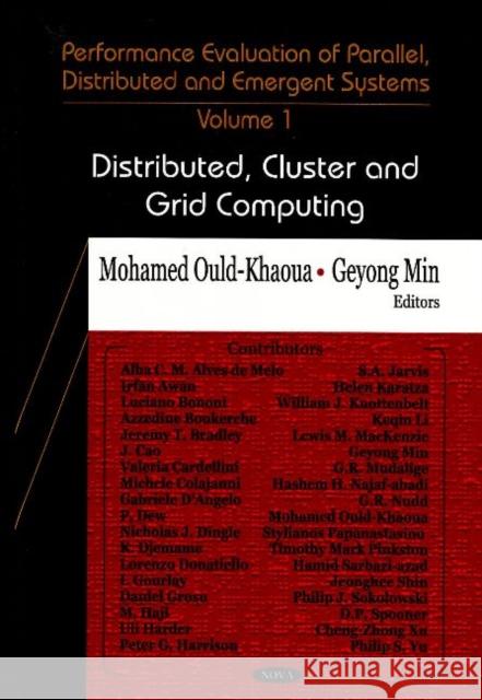 Performance Evaluation of Parallel, Distributed & Emergent Systems: Volume I: Distributed, Cluster & Grid Computing Mohamed Ould-Khaoua, Geyong Min 9781594548178 Nova Science Publishers Inc - książka