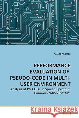 Performance Evaluation of Pseudo-Code in Multi-User Environment Afsana Ahamed 9783639187762 VDM Verlag - książka