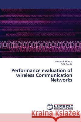 Performance Evaluation of Wireless Communication Networks Sharma Geetanjali                        Purohit G. N. 9783659310089 LAP Lambert Academic Publishing - książka