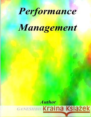 Performance Management Ganeshbhai C. Narbhavar 9781517477004 Createspace - książka