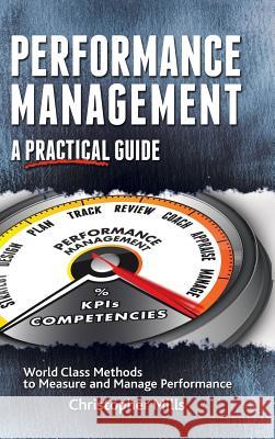 Performance Management: A Practical Guide Christopher Mills 9781524628611 Authorhouse - książka
