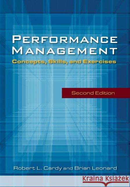 Performance Management:: Concepts, Skills and Exercises Brian Leonard 9780765626585 M.E. Sharpe - książka