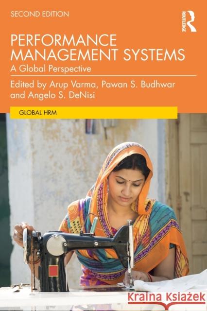 Performance Management Systems: A Global Perspective Arup Varma Pawan S. Budhwar Angelo DeNisi 9781032308173 Routledge - książka