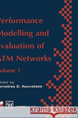 Performance Modelling and Evaluation of ATM Networks D. Kouvatsos Demetres D. Kouvatsos 9780412711404 Chapman & Hall - książka