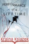 Performance of a Lifetime Emma E Murray 9798988482727 Archive of the Odd