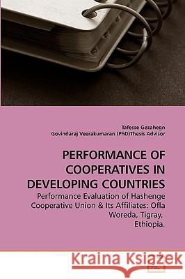 Performance of Cooperatives in Developing Countries Tafesse Gezahegn Govindaraj Veerakumaran 9783639224740 VDM Verlag - książka