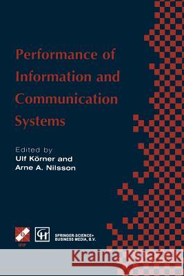 Performance of Information and Communication Systems: Ifip Tc6 / Wg6.3 Seventh International Conference on Performance of Information and Communicatio Körner, Ulf 9781475761665 Springer - książka