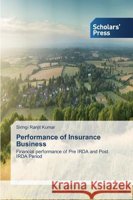 Performance of Insurance Business Ranjit Kumar Siringi 9783639669565 Scholars' Press - książka