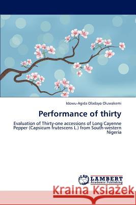 Performance of thirty Oladayo Oluwakemi, Idowu-Agida 9783847373919 LAP Lambert Academic Publishing - książka