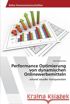 Performance Optimierung von dynamischen Onlinewerbemitteln Quasnitza, Jana 9783639396850 AV Akademikerverlag - książka