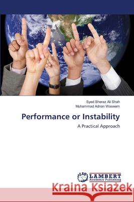 Performance or Instability Syed Sheraz Al Muhammad Adnan Waseem 9783659175633 LAP Lambert Academic Publishing - książka