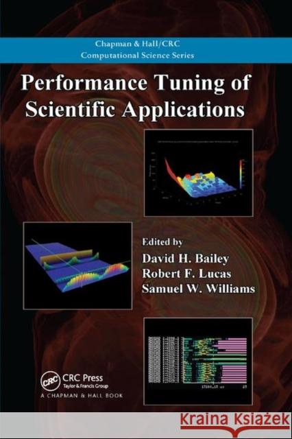 Performance Tuning of Scientific Applications David H. Bailey Robert F. Lucas Samuel Williams 9780367383305 CRC Press - książka