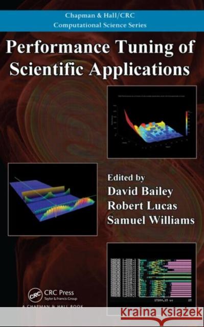 Performance Tuning of Scientific Applications David H. Bailey Robert F. Lucas  9781439815694 Taylor and Francis - książka