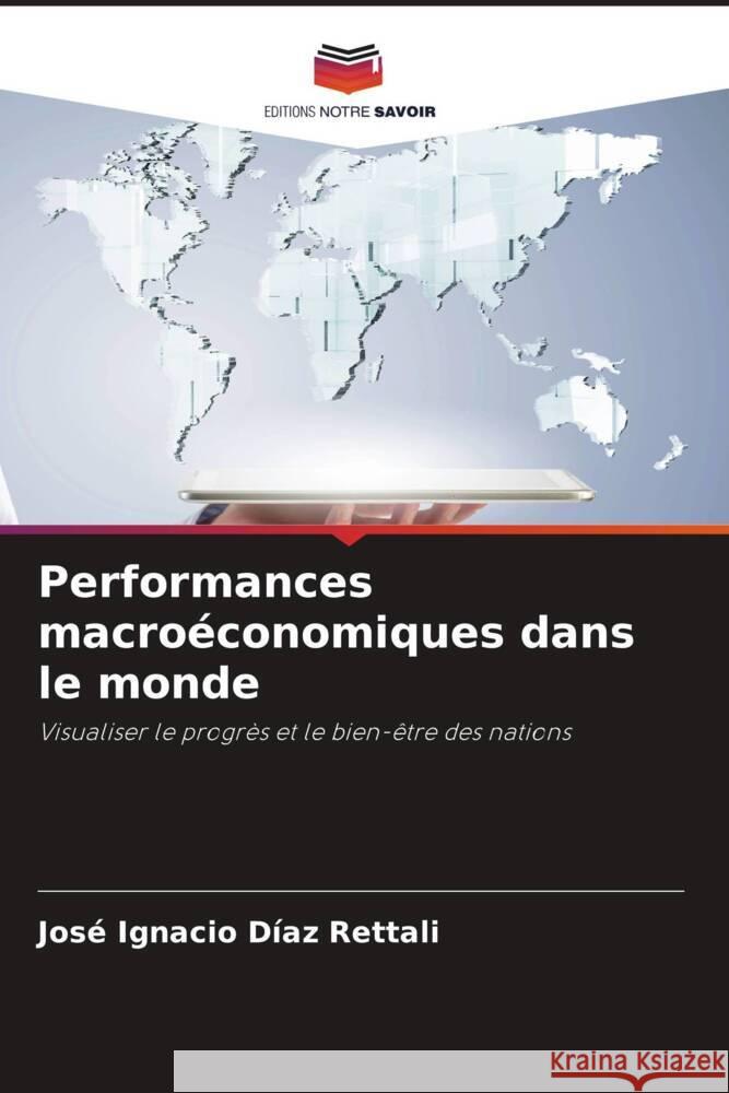 Performances macroéconomiques dans le monde Díaz Rettali, José Ignacio 9786206348375 Editions Notre Savoir - książka