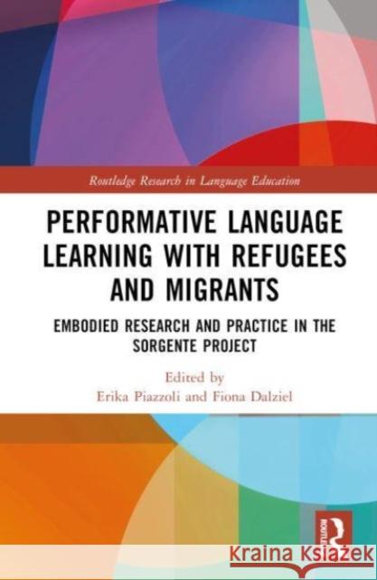 Performative Language Learning with Refugees and Migrants  9780367553357 Taylor & Francis Ltd - książka