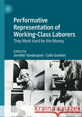 Performative Representation of Working-Class Laborers  9783031548826 Springer Nature Switzerland - książka