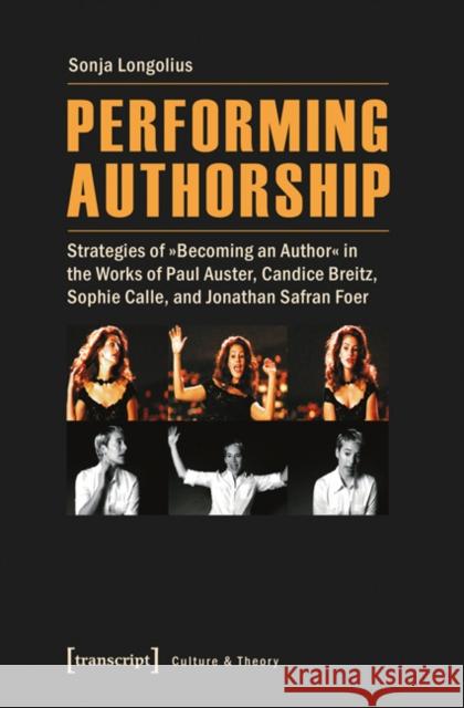 Performing Authorship: Strategies of 