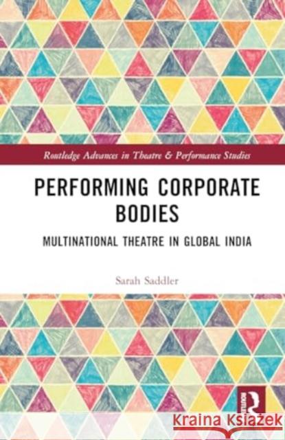 Performing Corporate Bodies Sarah Saddler 9781032421421 Taylor & Francis Ltd - książka