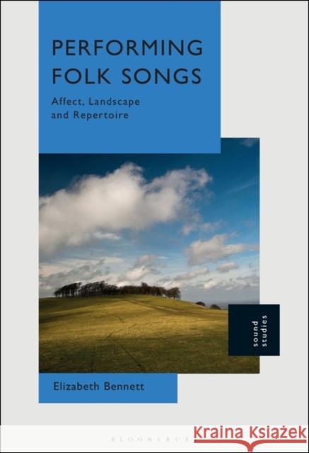 Performing Folk Songs Bennett Elizabeth Bennett 9781501390180 Bloomsbury Publishing (UK) - książka