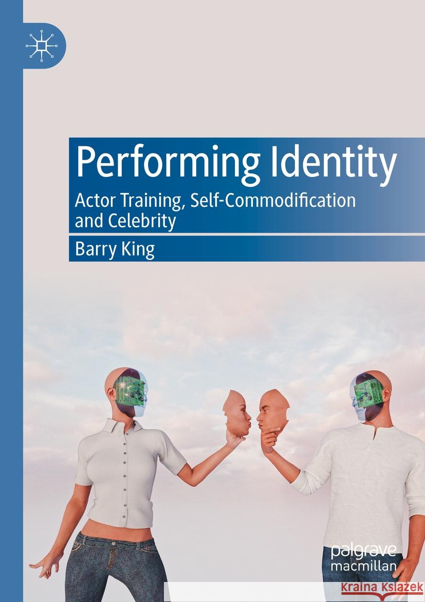 Performing Identity Barry King 9783031158001 Springer International Publishing - książka