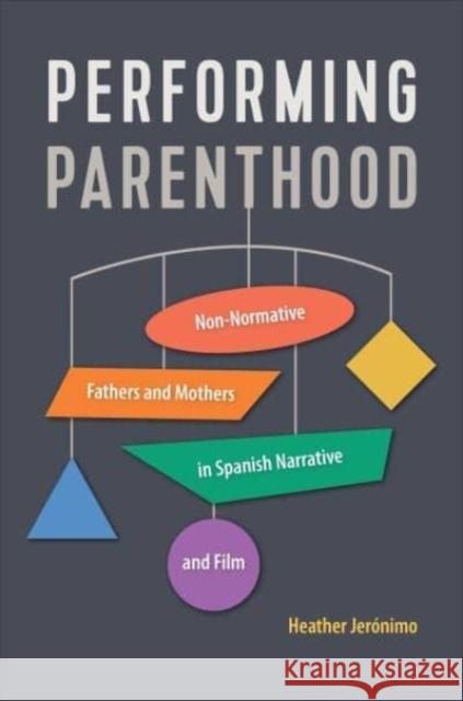 Performing Parenthood Heather Jeronimo 9781487554217 University of Toronto Press - książka