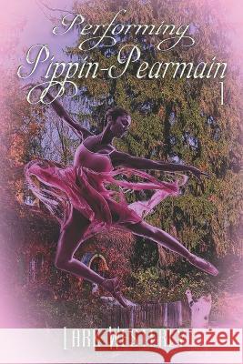 Performing Pippin Pearmain 1 Lark Westerly 9781487436827 Extasy Books - książka