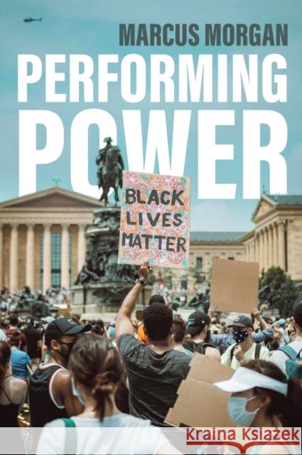 Performing Power Marcus Morgan 9781509553730 John Wiley and Sons Ltd - książka