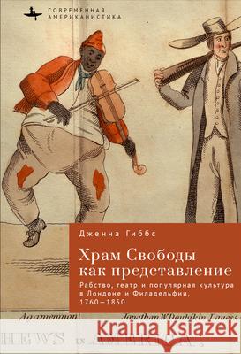 Performing the Temple of Liberty Jenna Gibbs 9798887196220 Academic Studies Press - książka