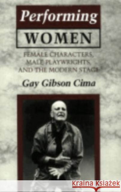 Performing Women Gay Gibson Cima 9780801428746 Cornell University Press - książka