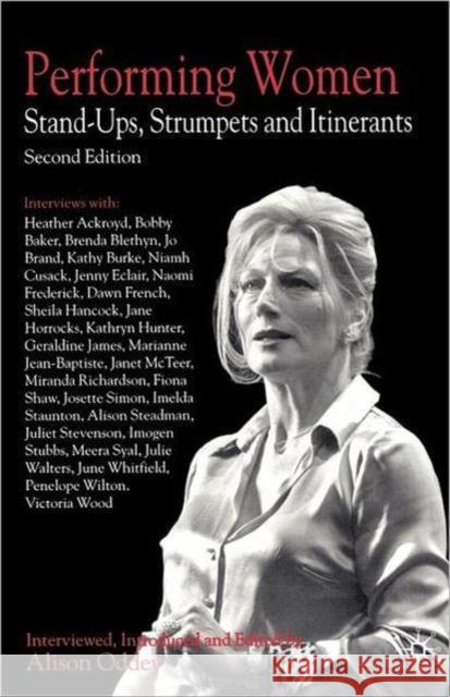 Performing Women: Stand-Ups, Strumpets and Itinerants Oddey, Alison 9781403948779 Palgrave MacMillan - książka