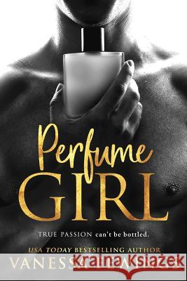 Perfume Girl Vanessa Fewings, Debbie Kuhn 9781725976511 Createspace Independent Publishing Platform - książka