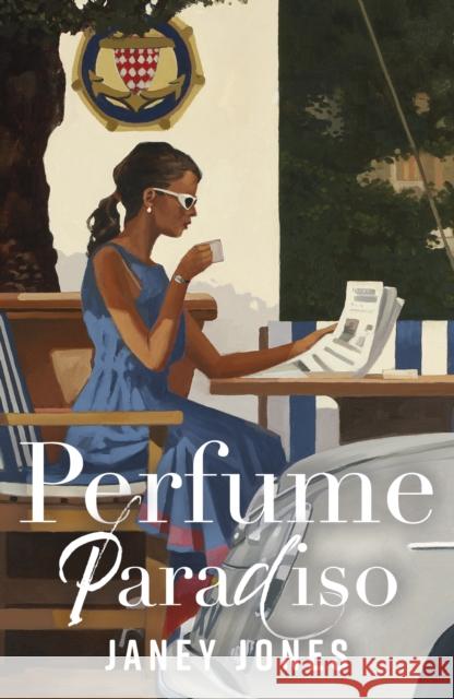 Perfume Paradiso: A captivating, feel-good summer romance set in the beautiful Italian countryside Janey Jones 9781785302497 Bonnier Books Ltd - książka