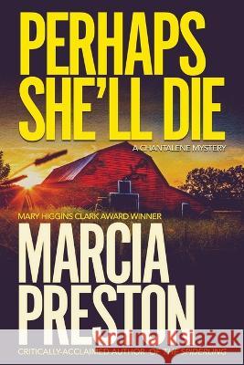 Perhaps She\'ll Die Marcia Preston 9781633737297 Stirling Press - książka