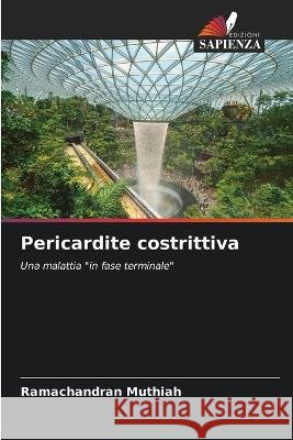 Pericardite costrittiva Ramachandran Muthiah   9786205317716 Edizioni Sapienza - książka