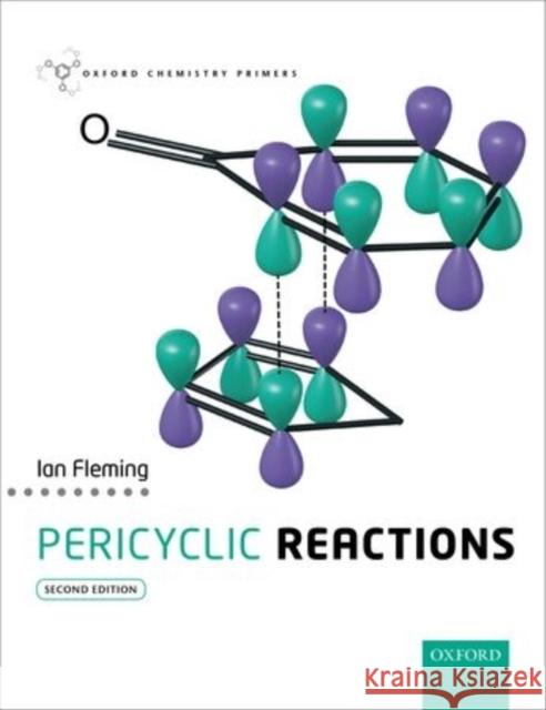 Pericyclic Reactions Ian Fleming 9780199680900 OXFORD UNIVERSITY PRESS ACADEM - książka