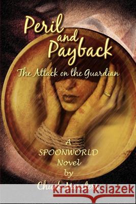 Peril and Payback Chuck Marsters 9781462851607 Xlibris - książka