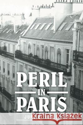 Peril in Paris June E Rives 9781633388505 Fulton Books - książka