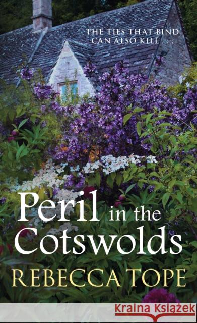 Peril in the Cotswolds: The compelling cosy crime series Rebecca (Author) Tope 9780749021993 Allison & Busby - książka