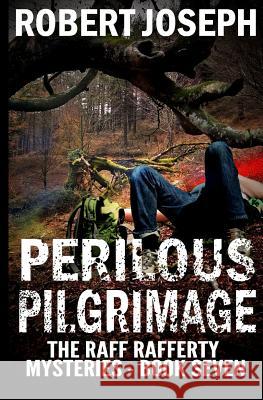 Perilous Pilgrimage Robert Joseph 9781517168742 Createspace - książka