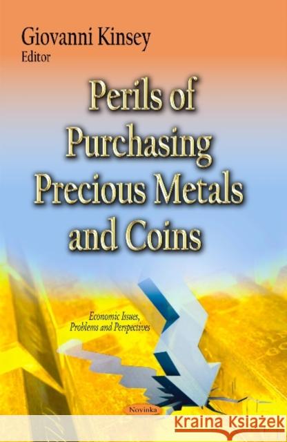 Perils of Purchasing Precious Metals & Coins Wu, Guang 9781620811542  - książka