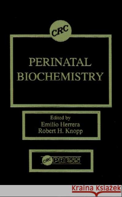 Perinatal Biochemistry Herrera Herrera Emilio Herrera Emelio Herrera 9780849369445 CRC - książka