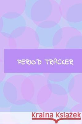 Period Tracker: Menstrual Cycle Tracker for women and girls. Pocket Size. Medical History Records 9781704597140 Independently Published - książka