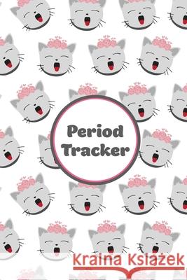Period Tracker: Track & Log Monthly Symptoms, Moods & PMS, Monitor Menstrual Cycle Diary, Record Month Flow Journal, Periods Book, Girls, Women Amy Newton 9781649441416 Amy Newton - książka