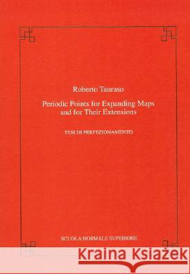 Periodic Points for Expanding Maps and Their Extensions Tauraso, Roberto 9788876422713 Birkhauser Boston - książka