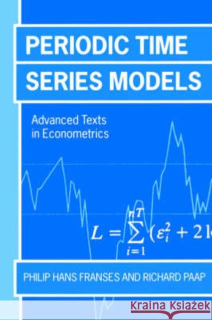 Periodic Time Series Models Philip H. Franses Richard Paap Richard Paap 9780199242023 Oxford University Press - książka