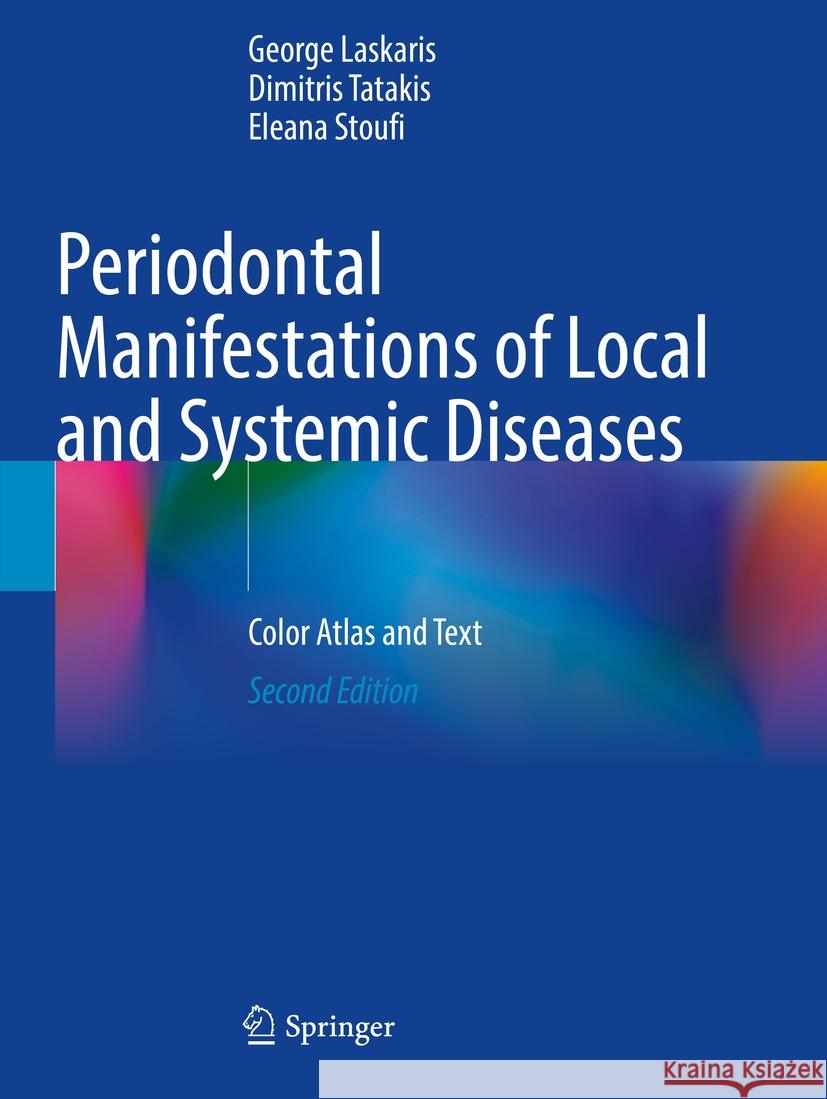 Periodontal Manifestations of Local and Systemic Diseases George Laskaris, Dimitris Tatakis, Eleana Stoufi 9783031108303 Springer International Publishing - książka