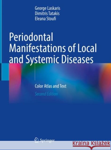 Periodontal Manifestations of Local and Systemic Diseases: Color Atlas and Text Laskaris, George 9783031108273 Springer - książka