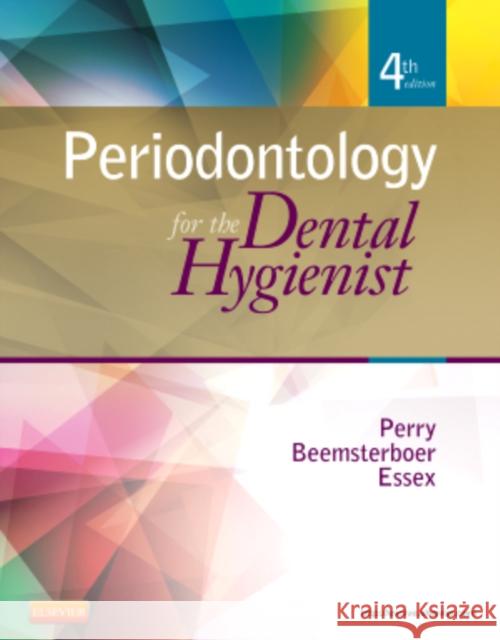 Periodontology for the Dental Hygienist Dorothy A. Perry Phyllis L. Beemsterboer Gwen Essex 9781455703692 Saunders - książka